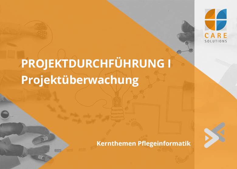 PROJEKTDURCHFÜHRUNG I – PROJEKTÜBERWACHUNG